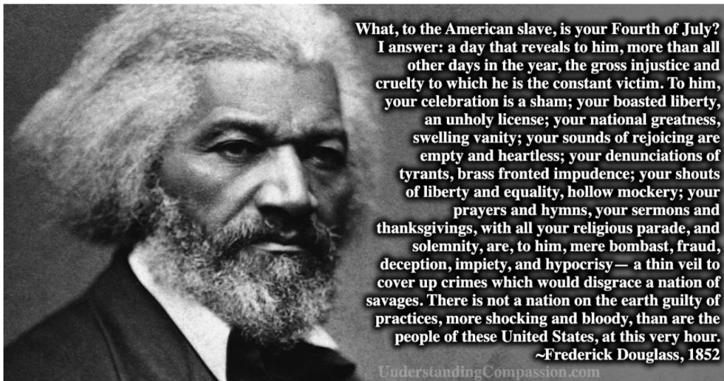 Listening to Frederick Douglass on the 4th of July